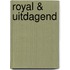 Royal & uitdagend