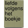 Liefde volgens het boekje door Laura Lee Guhrke