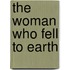 The Woman who fell to Earth