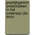 Praktijkgericht onderzoeken in het onderwijs