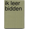Ik leer bidden door Oem Rayhana