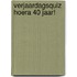 Verjaardagsquiz Hoera 40 jaar!