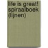 Life is great! spiraalboek (lijnen)