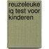 Reuzeleuke IQ test voor kinderen