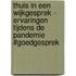 Thuis in een wijkgesprek - ervaringen tijdens de pandemie #goedgesprek