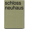 Schloss Neuhaus door Ruud Offermans