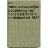 De wetenschappelijke beoefening van het staatsrecht in Nederland tot 1983 by J.J.J. Sillen