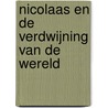 Nicolaas en de verdwijning van de wereld door Anne Eekhout