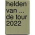 Helden van ... de Tour 2022