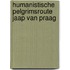 Humanistische pelgrimsroute Jaap van Praag