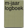 M-jaar logboek door Rieke Wynia
