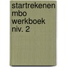 Startrekenen MBO werkboek niv. 2 door Jelte Folkertsma