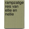 Rampzalige reis van Ellie en Nellie by Rindert Kromhout