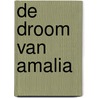 De droom van Amalia door Arend van Dam