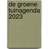 De Groene Tuinagenda 2023 door Edicola Publishing