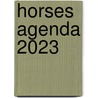 Horses agenda 2023 by Edicola Publishing