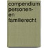 Compendium personen- en familierecht