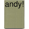 Andy! door Eddy van der Ley