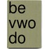 be vwo do