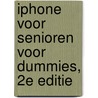 iPhone voor senioren voor Dummies, 2e editie by Dwight Spivey