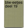 Btw-eetjes Deel 19 by Stefan Ruysschaert