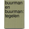 Buurman en Buurman: tegelen door Kees Prins