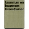 Buurman en Buurman: hometrainer door Kees Prins