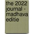 The 2022 Journal - Madhava editie