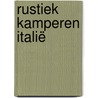 Rustiek Kamperen Italië door Judith Mulder