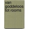 Van goddeloos tot Rooms by Karel Wiecherink