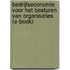 Bedrijfseconomie voor het besturen van organisaties (e-book)