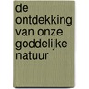 De ontdekking van onze Goddelijke natuur by Claire Clement