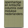 Openhartige en kritische columns over Molukse Nederlanders door Jan Tomasowa