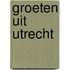 Groeten uit Utrecht