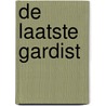 De laatste gardist door Xander Koolen