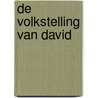 De volkstelling van David door Ds. A. Schultink