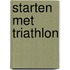 Starten met triathlon