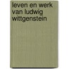 Leven en werk van Ludwig Wittgenstein by Bert Keizer