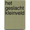 Het geslacht Kleinveld door Clemens Wisse