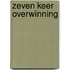 Zeven keer overwinning