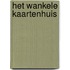 Het wankele Kaartenhuis