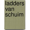 Ladders van Schuim by Jan P. Meijers