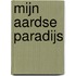 Mijn aardse paradijs