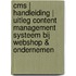 CMS | Handleiding | Uitleg Content Management Systeem bij Webshop & Ondernemen