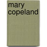 Mary Copeland door Jan Swiers