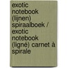 Exotic notebook (lijnen) spiraalboek / Exotic notebook (ligné) carnet à spirale door Onbekend