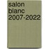 Salon blanc 2007-2022