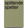 Spittende Spetter door Ben Dolphijn