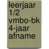 leerjaar 1/2 vmbo-bk 4-jaar afname door Thoms