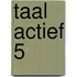 Taal actief 5